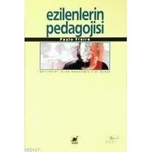 Ezilenlerin Pedagojisi - Paulo Freire