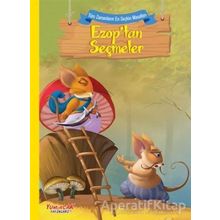 Ezop'tan Seçmeler / Tüm Zamanların En Seçkin Masalları - Kolektif - Yumurcak Yayınları