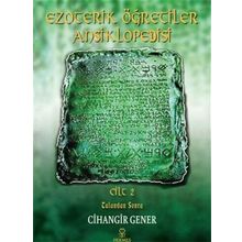 Ezoterik Öğretiler Ansiklopedisi Cilt 2 - Tufandan Sonra - Cihangir Gener