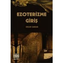 Ezoterizme Giriş - Ergun Candan