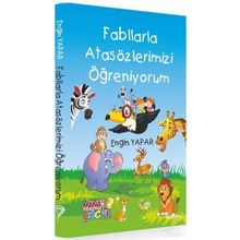 Fabllarla Atasözlerimizi Öğreniyorum - Engin Yapar