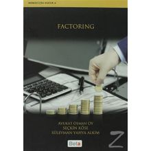 FACTORING - OSMAN OY;SEÇKİN KÖSE;SÜLEYMAN YAHYA ALKIM