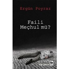 Faili Meçhul mü? - Ergün Poyraz