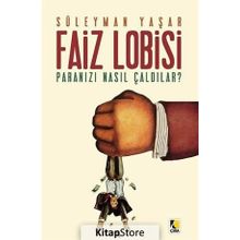 FAIZ LOBISI PARANIZI NASIL ÇALDILAR? - SÜLEYMAN YAŞAR