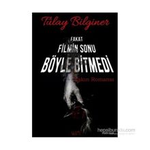 Fakat Filmin Sonu Böyle Bitmedi - Tülay Bilginer