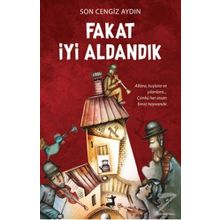Fakat İyi Aldandık - Son Cengiz Aydın