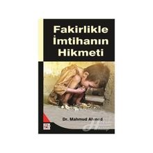 Fakirlikle İmtihanın Hikmeti - Mahmud Ahmed
