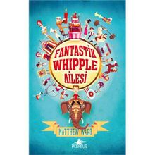 Fantastik Whipple Ailesi - Matthew Ward