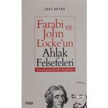 Farabi ve John Locke'un Ahlak Felsefeleri -Zeki Aktaş