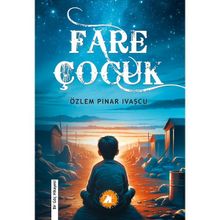 Fare Çocuk Özlem Pınar İvaşçu