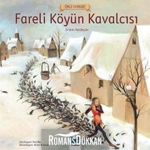 Fareli Köyün Kavalcısı - Grimm Kardeşler Jacob Grimm - Wilhelm Grimm Wilhelm Grimm Jacob Grimm