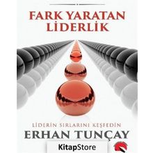 Fark Yaratan Liderlik - Erhan Tunçay
