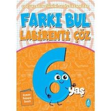 Farkı Bul Labirenti Çöz 6 Yaş Çocukların Zihnini Geliştiren Kitap