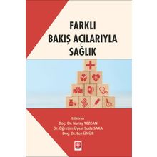 Farklı Bakış Açılarıyla Sağlık Ekin Basım Yayın