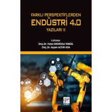 Farklı Perspektiflerden Endüstri 4.0 Yazıları 2 - Gazi Kitabevi