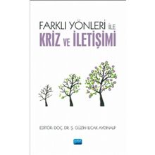 Farklı Yönleri İle Kriz Ve İletişimi - Kollektif
