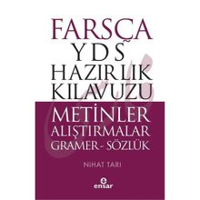 Farsça YDS Hazırlık Kılavuzu - Metinler Alıştırmalar Gramer - Sözlük - Nihat Tarı