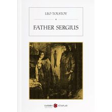 Father Sergius - Lev N. Tolstoy