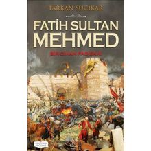 Fatih Sultan Mehmed-Bir Cihan Padişahı - Tarkan Suçıkar