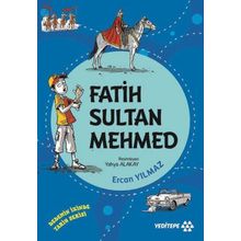 Fatih Sultan Mehmed - Dedemin İzinde Tarih Serisi - Ercan Yılmaz