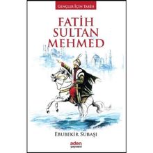 Fatih Sultan Mehmed - Ebubekir Subaşı