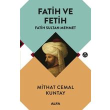 Fatih ve Fetih - Mithat Cemal Kuntay