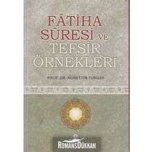 FATIHA SURESI VE TEFSIR ÖRNEKLERI - NURETTIN TURGAY