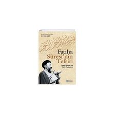 Fatiha Suresi'nin Tefsiri - Şehit Hüseyin Beheşti