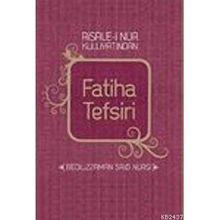 FATIHA TEFSIRI - BEDİÜZZAMAN SAID NURSI