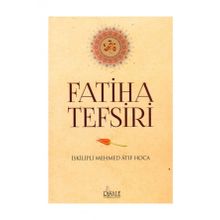 Fatiha Tefsiri İskilipli Mehmed Atıf Hoca