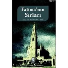 FATİMA´NIN SIRLARI - ALI MURAT YEL
