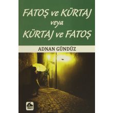 Fatoş ve Kürtaj veya Kürtaj ve Fatoş - Adnan Gündüz