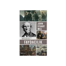 Faydacılık - John Stuart Mill