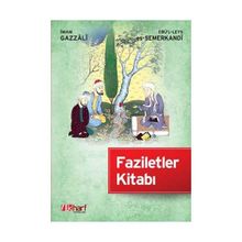 FAZILETLER KİTABI - EBÜ`L-LEYS ES-SEMERKANDÎ;İMAM-I GAZALI
