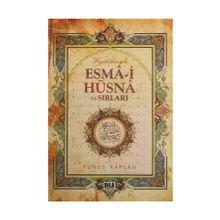 Faziletleriyle Esma-i Hüsna ve Sırları - Yunus Kaplan