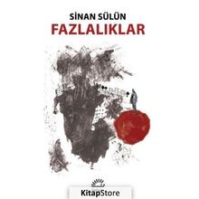 Fazlalıklar - Sinan Sülün