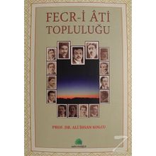 Fecr-i Ati Topluluğu - Ali İhsan Kolcu