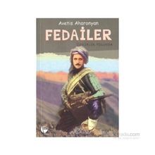 FEDAILER ÖZGÜRLÜK YOLUNDA - AVETIS AHARONYAN