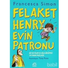 FELAKET HENRY EVIN PATRONU - FRANCESCA SIMON