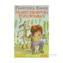 FELAKET HENRY´NIN KOKU BOMBASI - FRANCESCA SIMON
