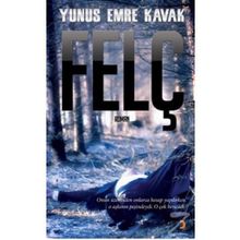 Felç - Yunus Eme Kavak