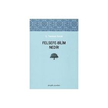 FELSEFE - BILIM NEDIR - ŞABAN TEOMAN DURALI