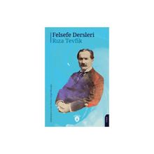 FELSEFE DERSLERI - RIZA TEVFIK