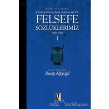 Felsefe Dili Olarak Türkçenin Gelişim Aşamaları ve Felsefe Sözlüklerimiz 2 - Recep Alpyağıl