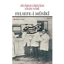 Felsefe-i Musiki - Zigardelakizade Salih Nabi