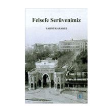 Felsefe Serüvenimiz - Rahmi Karakuş