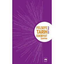 Felsefe, Tarih, Edebiyat Üzerine - İzzet Tanju