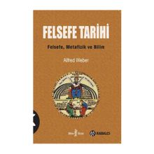 Felsefe Tarihi - Alfred Weber
