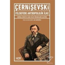Felsefede Antropolojik İlke ve Komünal - Nikolay Çernişevski