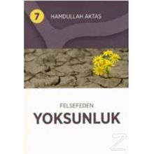 Felsefeden Yoksunluk 7 - Hamdullah Aktaş